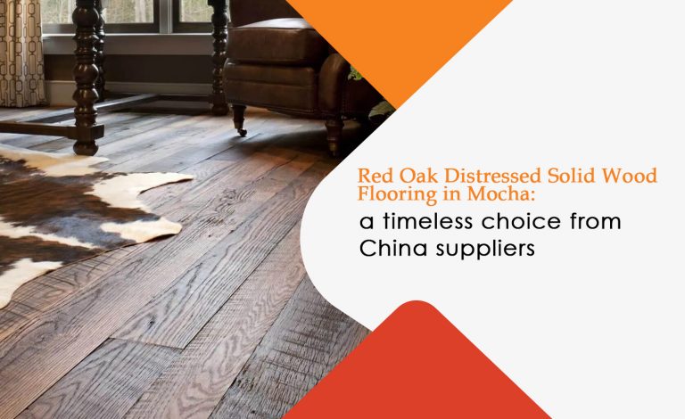 Red Oak Distressed Solid Wood Flooring in Mocha
